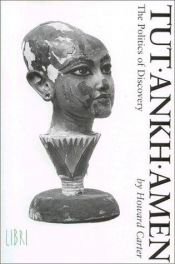 book cover of Tutankhamen: The Politics of Discovery by Howard Carter