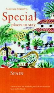 book cover of Special Places to Stay: Spain by Alastair Sawday