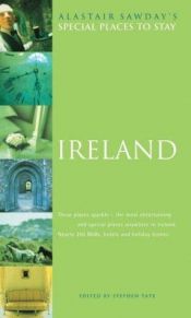 book cover of Special Places to stay in Ireland by Alastair Sawday