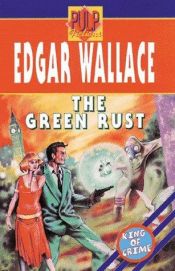 book cover of Green Rust by Edgar Wallace