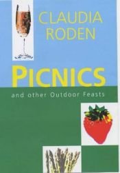 book cover of Picnics and other outdoor feasts by Claudia Roden