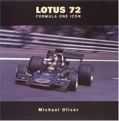 book cover of Lotus Type 72: The History of an F1 Icon by Michael Oliver