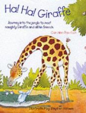 book cover of Ha! Ha! Giraffe (Floor puzzles) by Caroline Repchuk