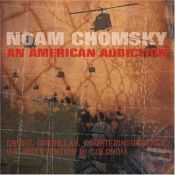 book cover of An American Addiction : Drugs, Guerillas, and Counterinsurgency in US Intervention in Colombia by Noam Chomsky
