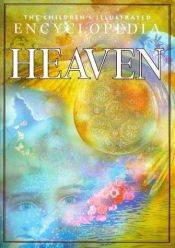 book cover of The Children's Encyclopedia of Heaven by Anita Ganeri