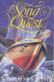 book cover of Song Quest by Katherine Roberts