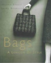 book cover of Bags : a lexicon of style by Valerie Steele