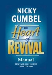 book cover of The heart of revival by Nicky Gumbel