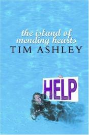 book cover of The Island of Mending Hearts by Tim Ashley