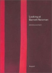 book cover of Looking at Barnett Newman by Jeremy Lewison