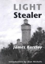 book cover of Light Stealer by James Barclay
