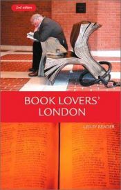 book cover of Book Lovers' London by Lesley Reader