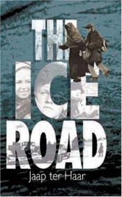 book cover of The Ice Road by Ter Haar Jaap