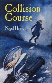 book cover of Collision Course by Nigel Hinton
