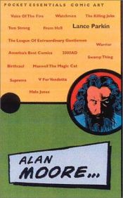 book cover of Alan Moore by Lance Parkin