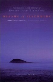 book cover of Dreams of elsewhere : the selected travel writings of Robert Louis Stevenson by Роберт Луис Стивенсон