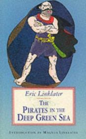 book cover of The Pirates in the Deep Green Sea by Eric Linklater