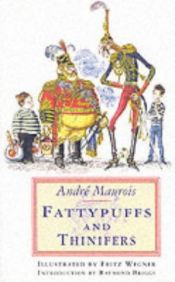 book cover of Fattypuffs and Thinifers by André Maurois