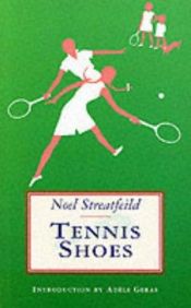 book cover of Tennis Shoes by Noel Streatfeild