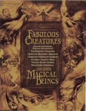 book cover of Fabulous Creatures and Other Magical Beings by Joel Levy