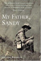 book cover of My Father, Sandy by Nicholas Wollaston
