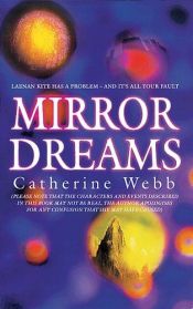 book cover of Mirror Dreams by Catherine Webb