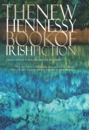book cover of The New Hennessy Book of Irish Fiction by Dermot Bolger