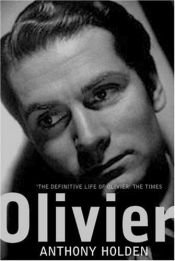 book cover of Olivier by Anthony Holden