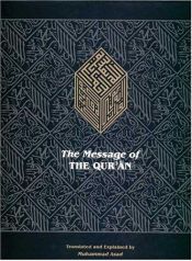 book cover of The Message of the Qur'an: The Full Account of the Revealed Arabic Text Accompanied by Parallel Transliteration by Muhammad Asad