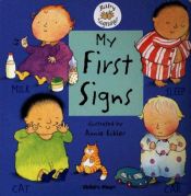book cover of My First Signs by Annie Kubler