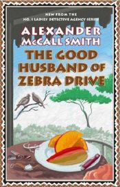 book cover of Le bon mari de Zebra Drive by Alexander McCall Smith