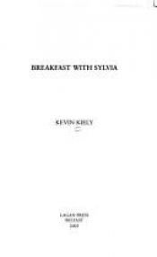 book cover of Breakfast with Sylvia by Kevin Kiely