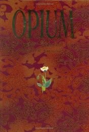 book cover of Opium: A Journey Through Time by Colin Shearing