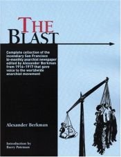 book cover of The Blast : The Complete Collection by Alexander Berkman