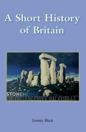 book cover of A Short History of Britain by Jeremy Black