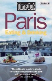 book cover of Time Out Paris Eating and Drinking (Time Out Guides) by Time Out