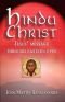 Hindu Christ: Jesus' Message through Eastern Eyes