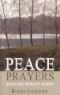 Peace Prayers: From the World's Faiths