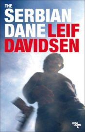 book cover of The Serbian Dane by Leif Davidsen