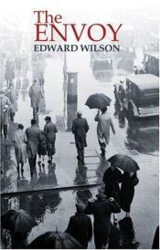 book cover of Envoy, The by Edward Wilson