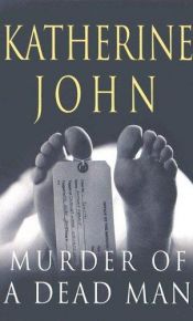 book cover of Murder of a Dead Man (Trevor Joseph) (Trevor Joseph Detective Series) by Katherine John