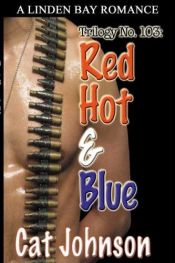 book cover of Trilogy No. 103: Red Hot & Blue (Trilogy) by Cat Johnson