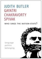 book cover of Who Sings the Nation-State?: Language, Politics, Belonging by Judith Butler