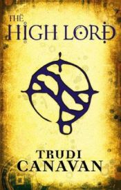 book cover of The High Lord by Trudi Canavan