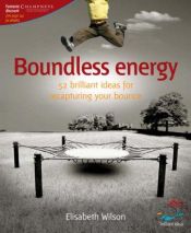 book cover of Boundless Energy: 52 Brilliant Ideas for Recapturing Your Bounce by Elisabeth Wilson