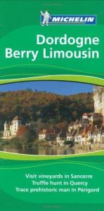 book cover of Michelin Green Guide Dordogne Berry Limousin, 5e (Green Guide/Michelin) by Michelin Travel Publications