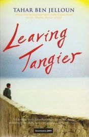 book cover of Leaving Tangier by Tahar Ben Jelloun