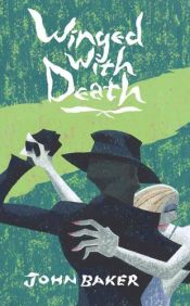 book cover of Winged with Death by John Baker