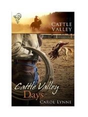 book cover of Cattle Valley Days by Carol Lynne