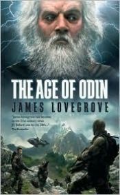 book cover of The Age of Odin by James Lovegrove